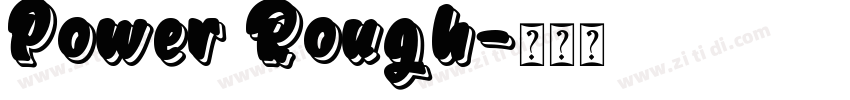 Power Rough字体转换